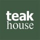 Teak House —      